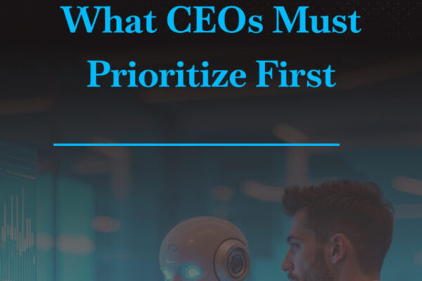 AI Transformation What CEOs Must Prioritize First